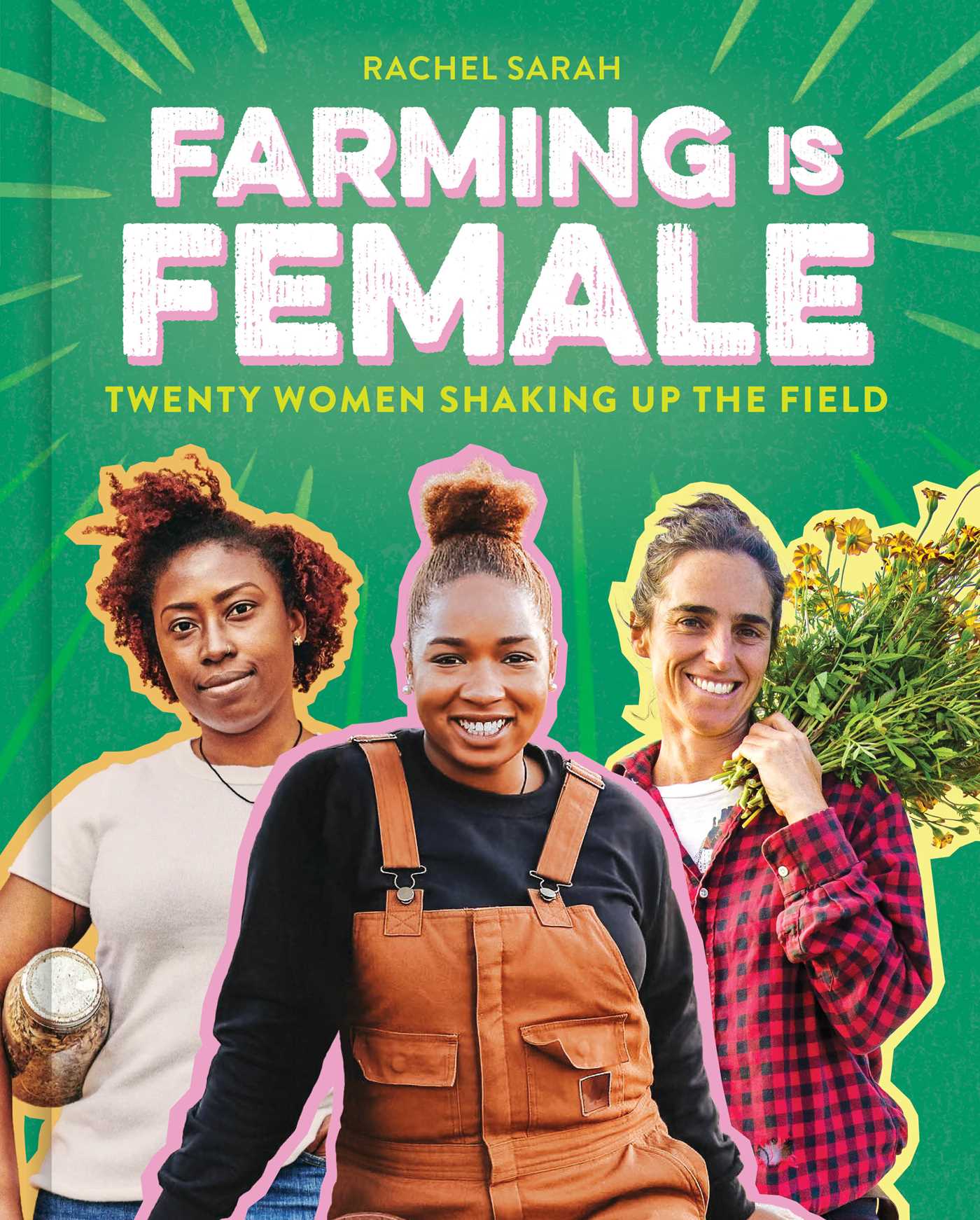 Farming Is Female by Rachel Sarah