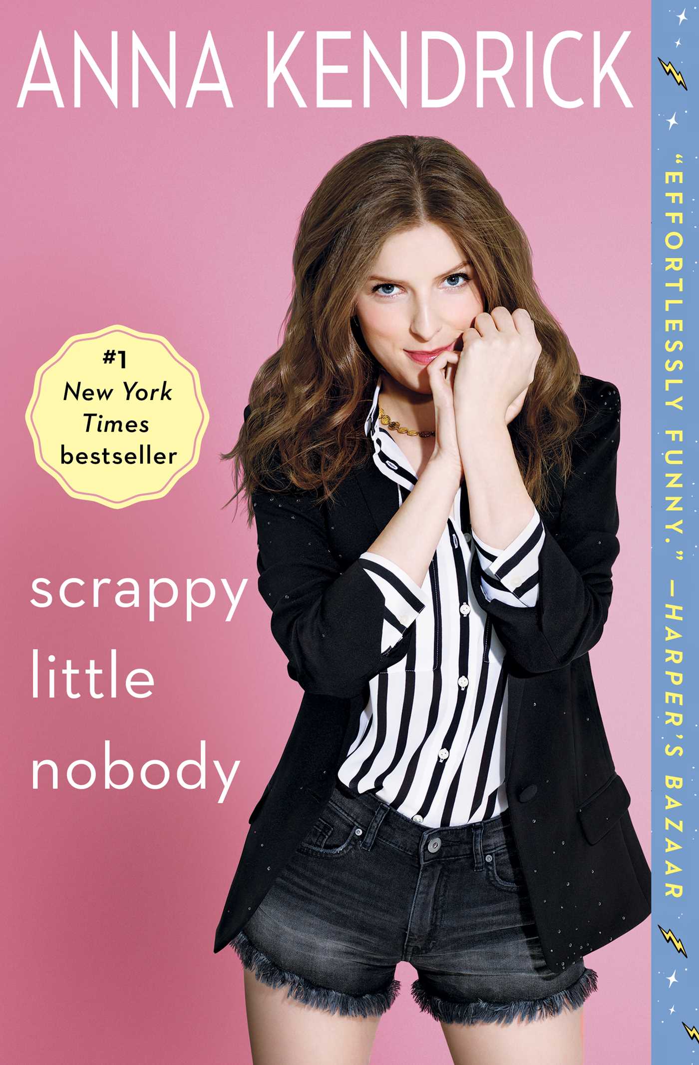 Scrappy Little Nobody by Anna Kendrick