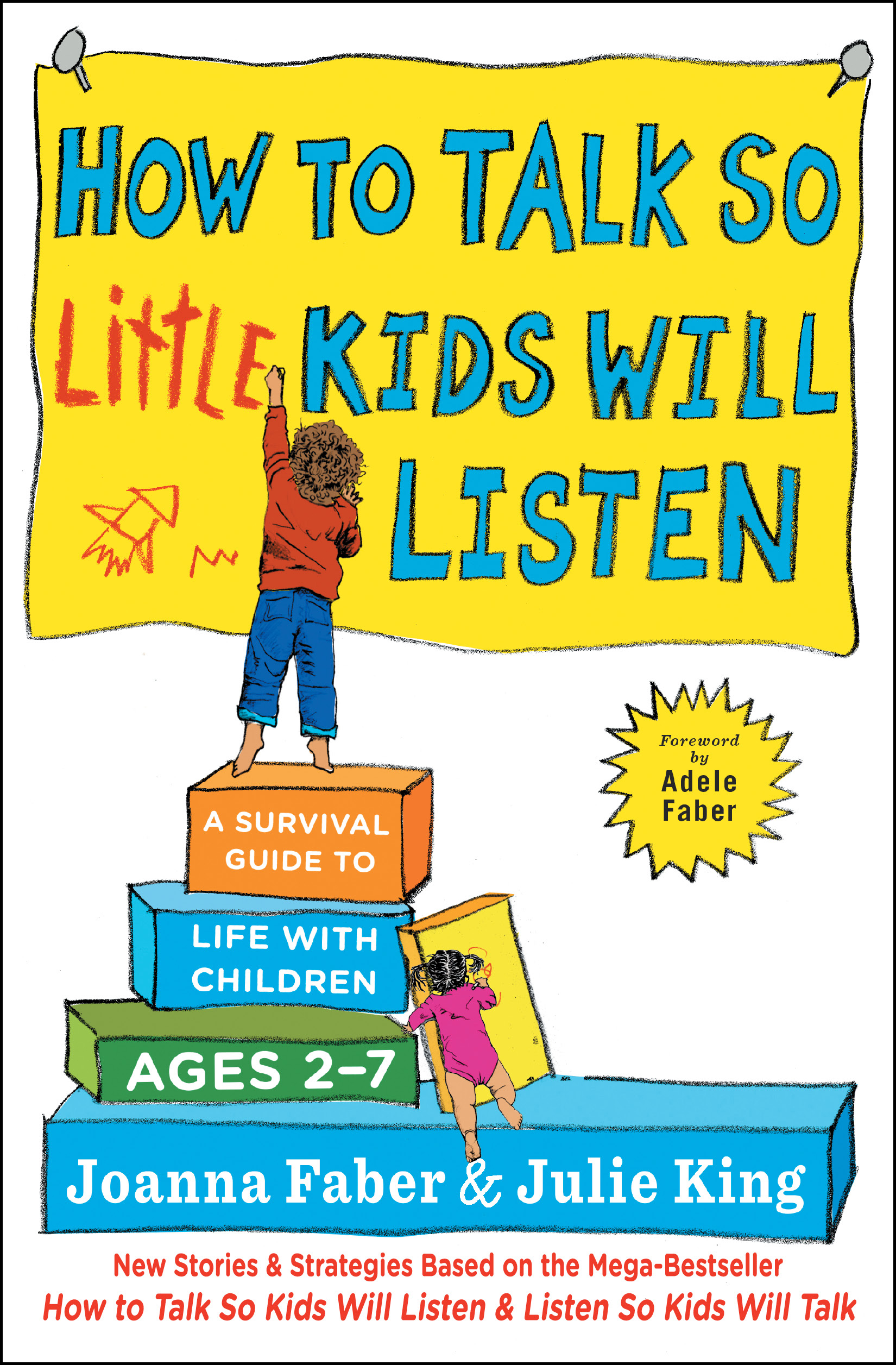 How to Talk So Little Kids Will Listen by Joanna Faber