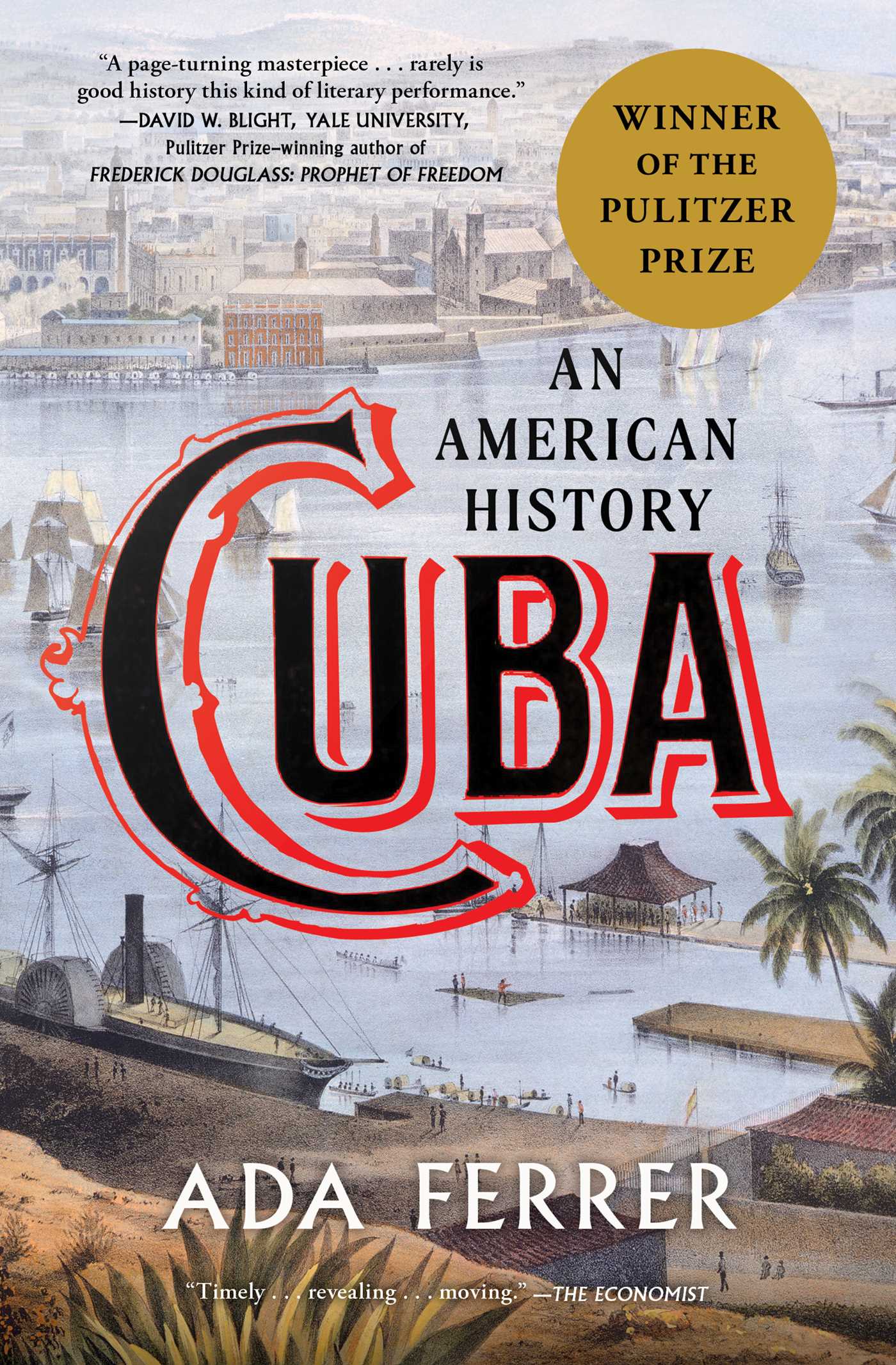 Cuba (winner of the Pulitzer Prize) by Dr. Ada Ferrer