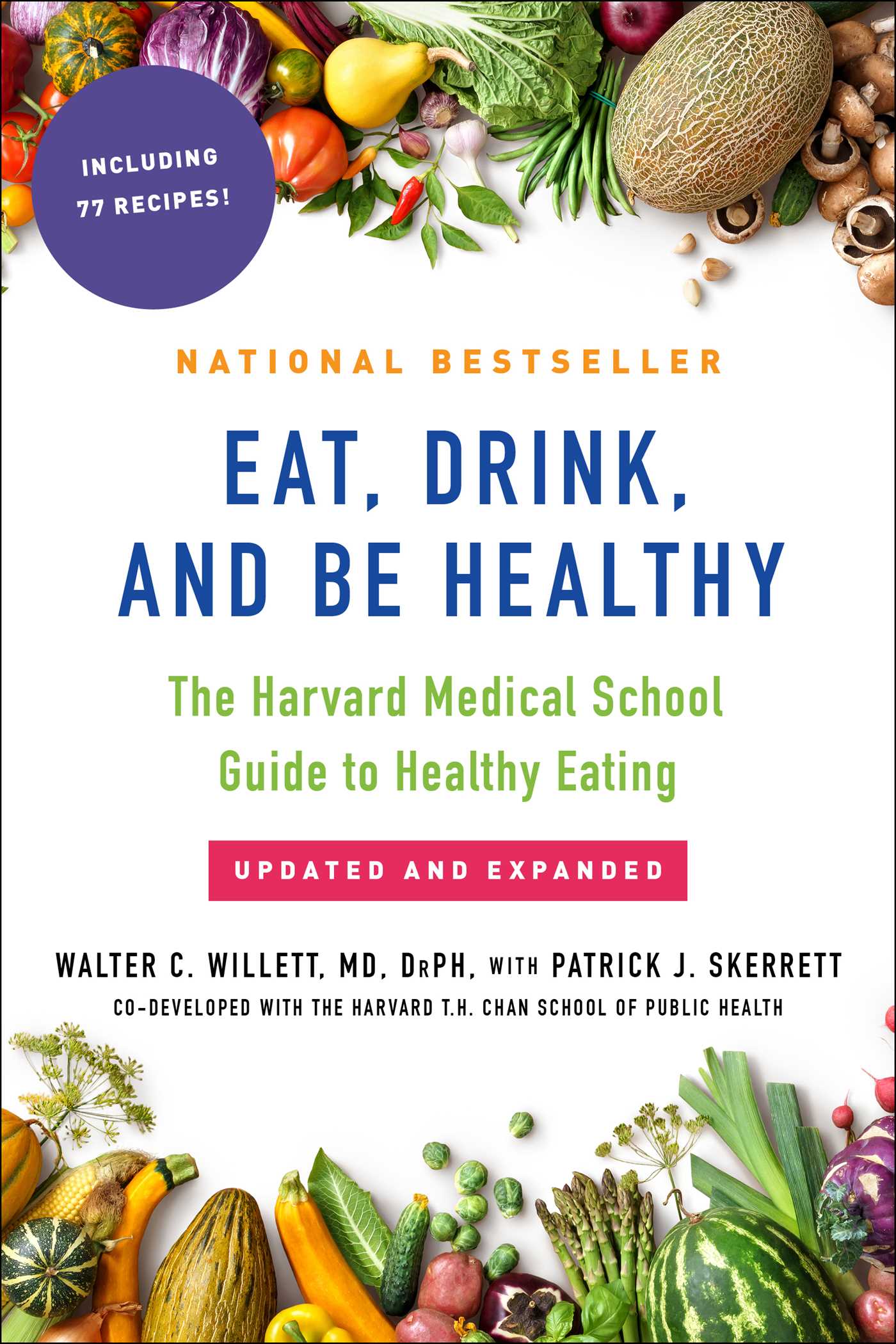 Eat, Drink, and Be Healthy by Walter Willett M.D.