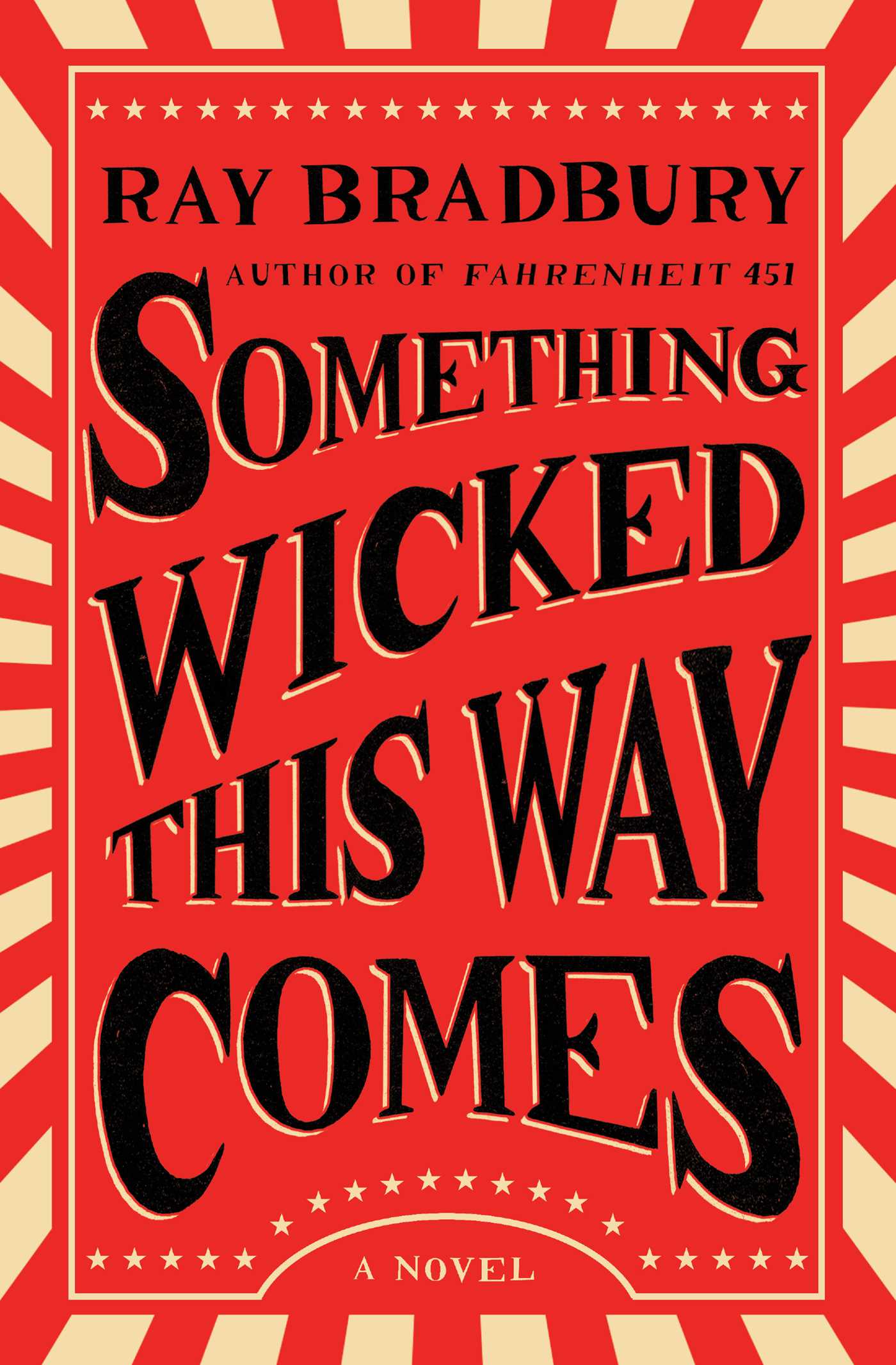 Something Wicked This Way Comes by Ray Bradbury