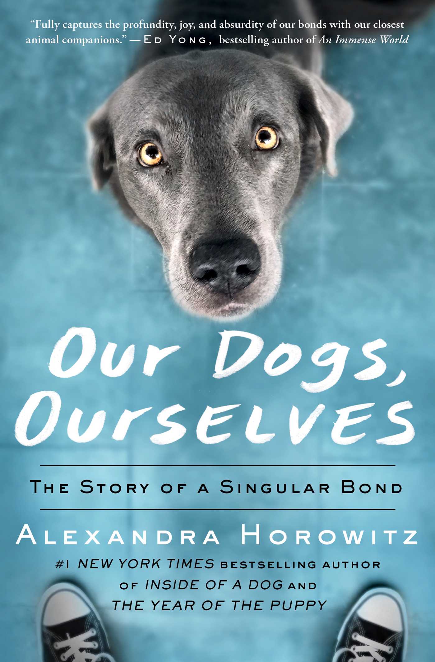 Our Dogs, Ourselves by Alexandra Horowitz