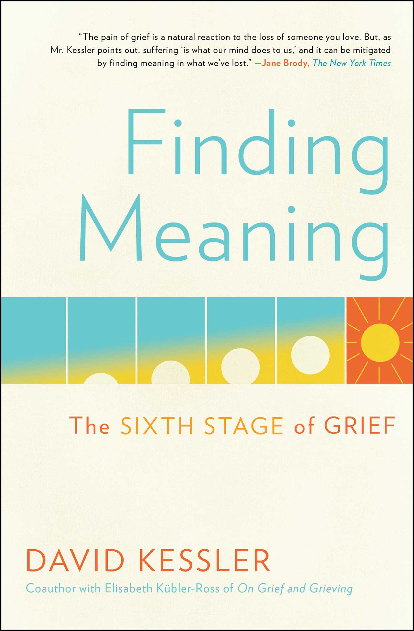Finding Meaning by David Kessler
