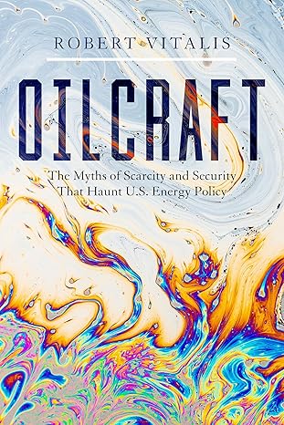 Oilcraft by Robert Vitalis
