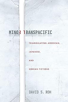 Minor Transpacific by David S. Roh