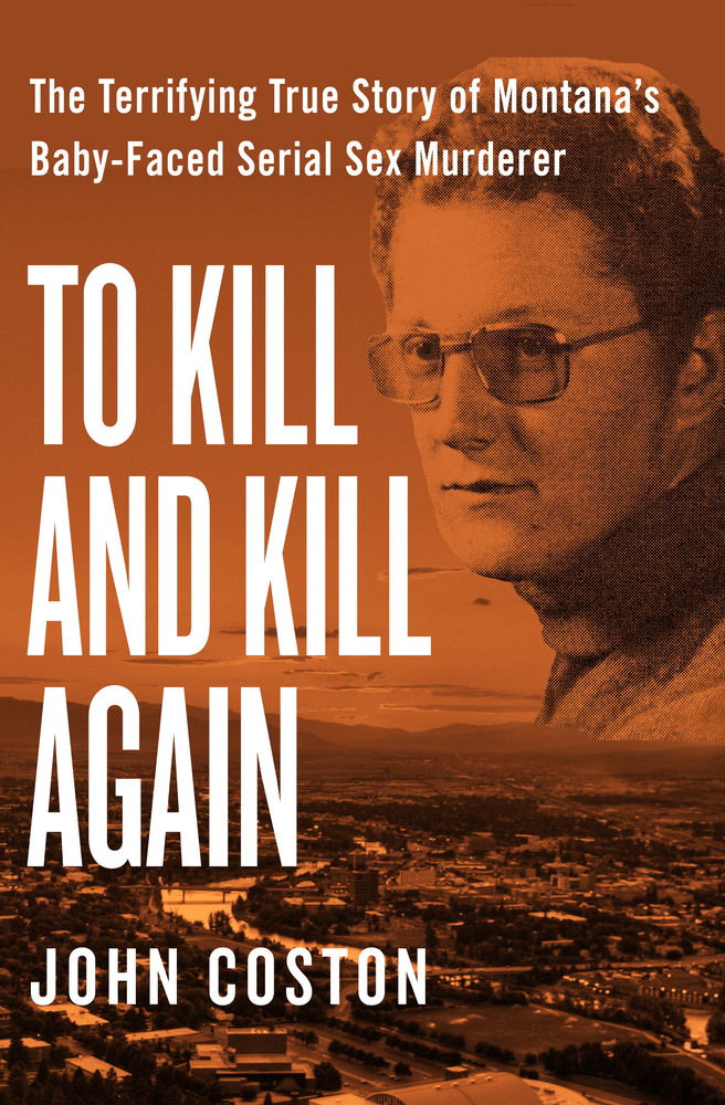 To Kill and Kill Again by John Coston