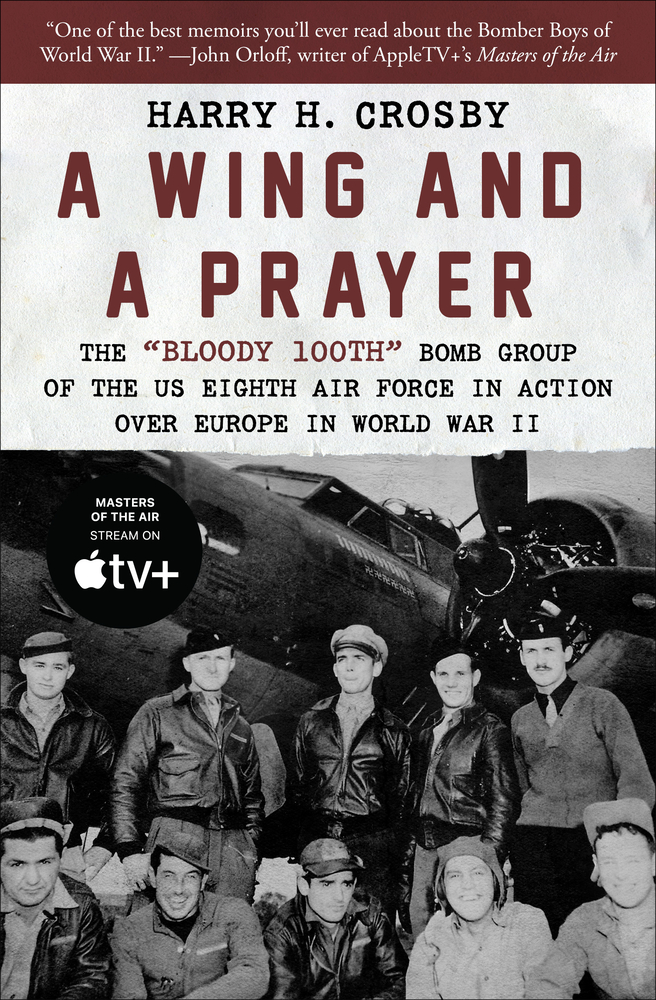 A Wing and a Prayer by Harry H. Crosby
