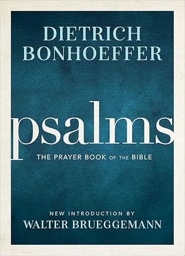 Psalms by Dietrich Bonhoeffer