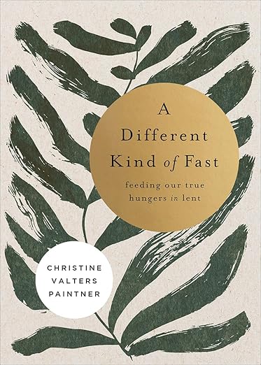 A Different Kind of Fast by Christine Valters Paintner