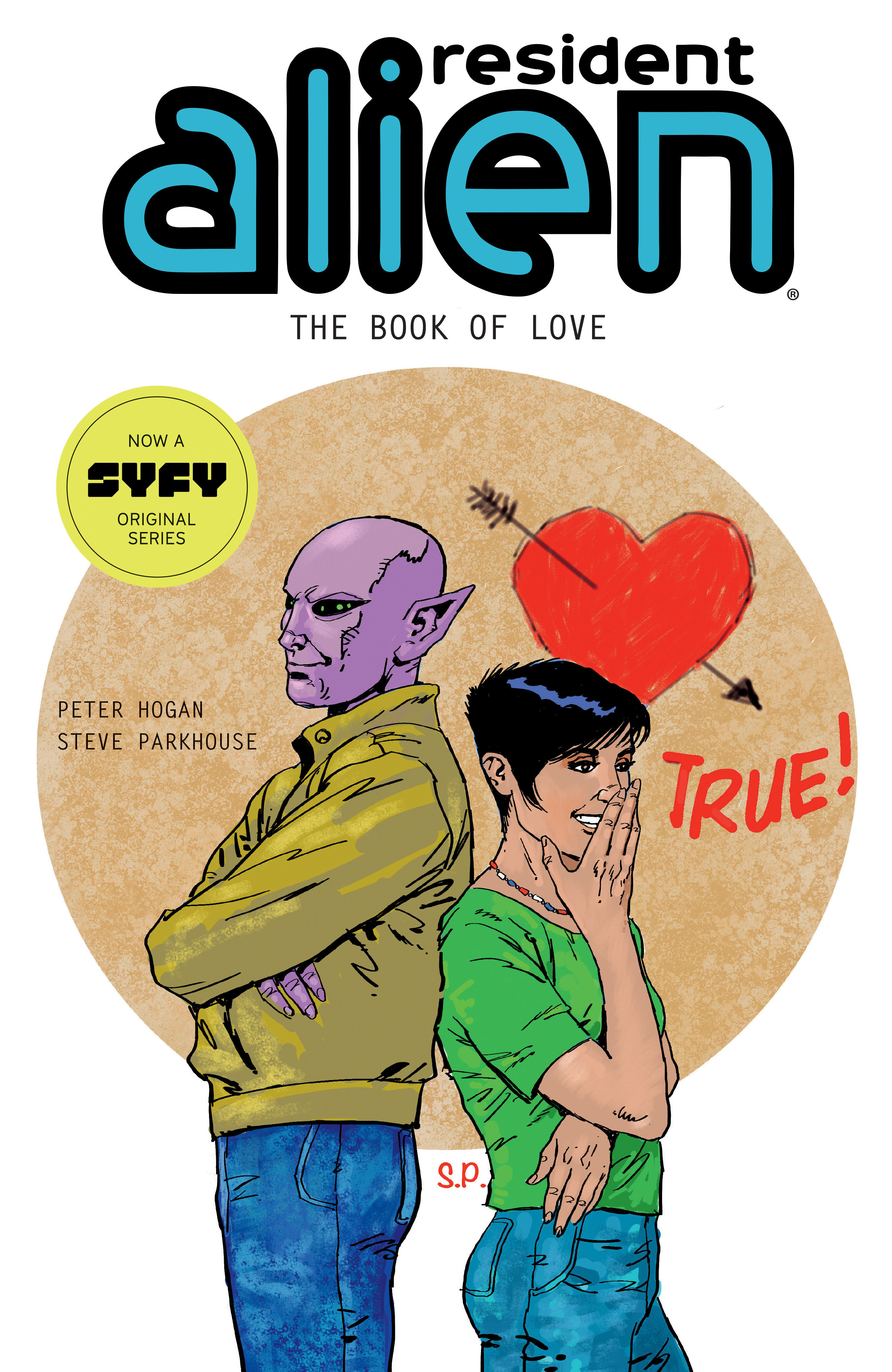 Resident Alien Volume 7: the Book of Love by Peter Hogan