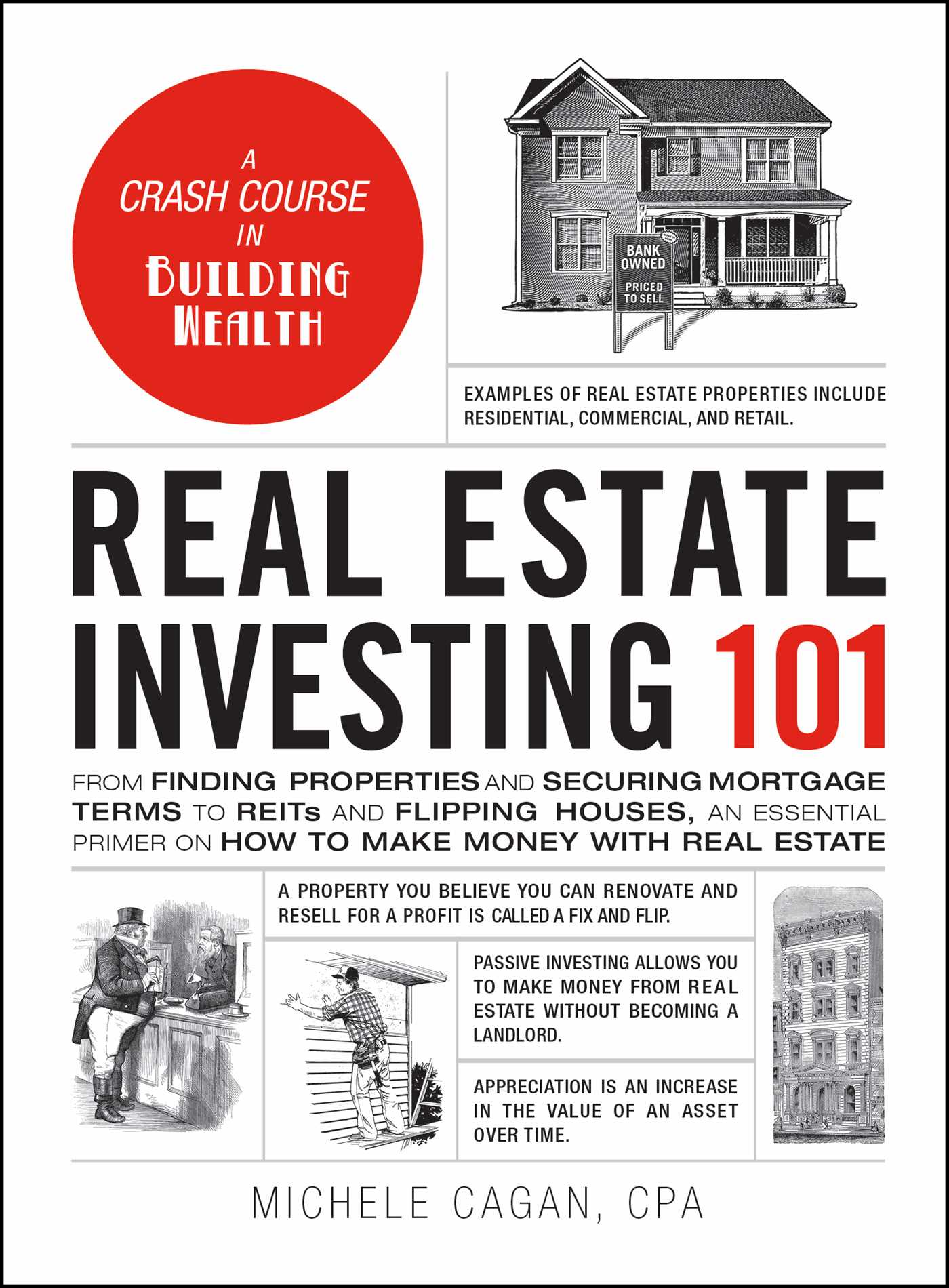 Real Estate Investing 101 by Michele Cagan CPA