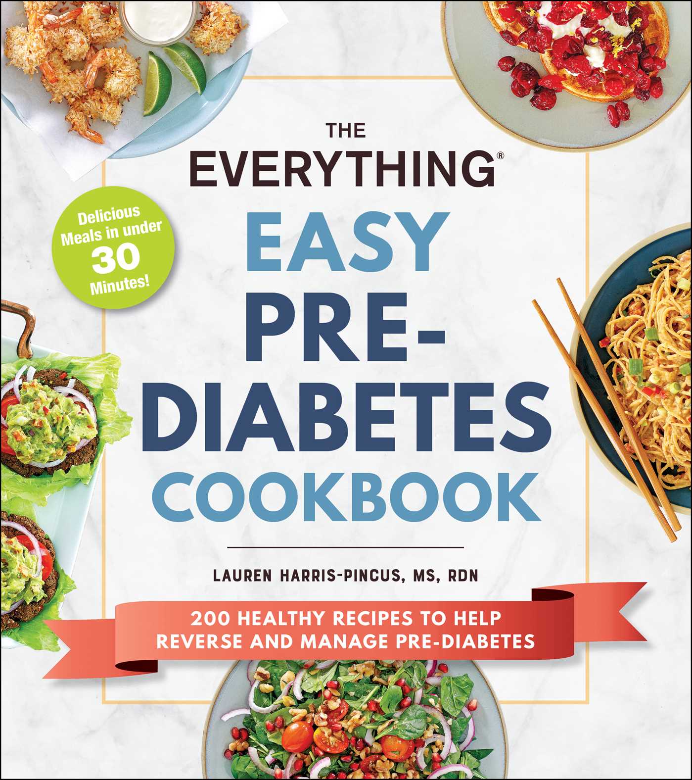 The Everything Easy Pre-diabetes Cookbook by Lauren Harris-Pincus