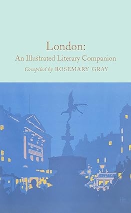 London: an Illustrated Literary Companion