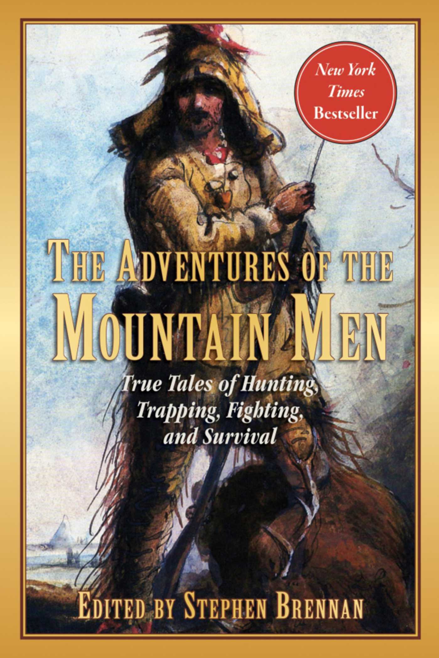 The Adventures of the Mountain Men by Stephen Brennan