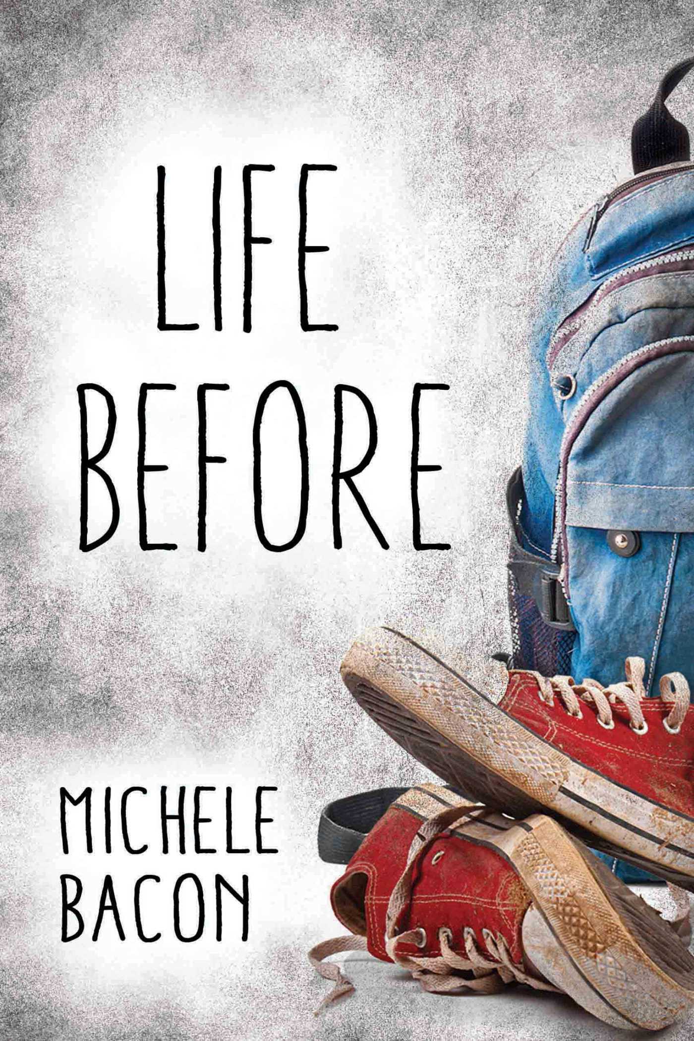 Life Before by Michele Bacon