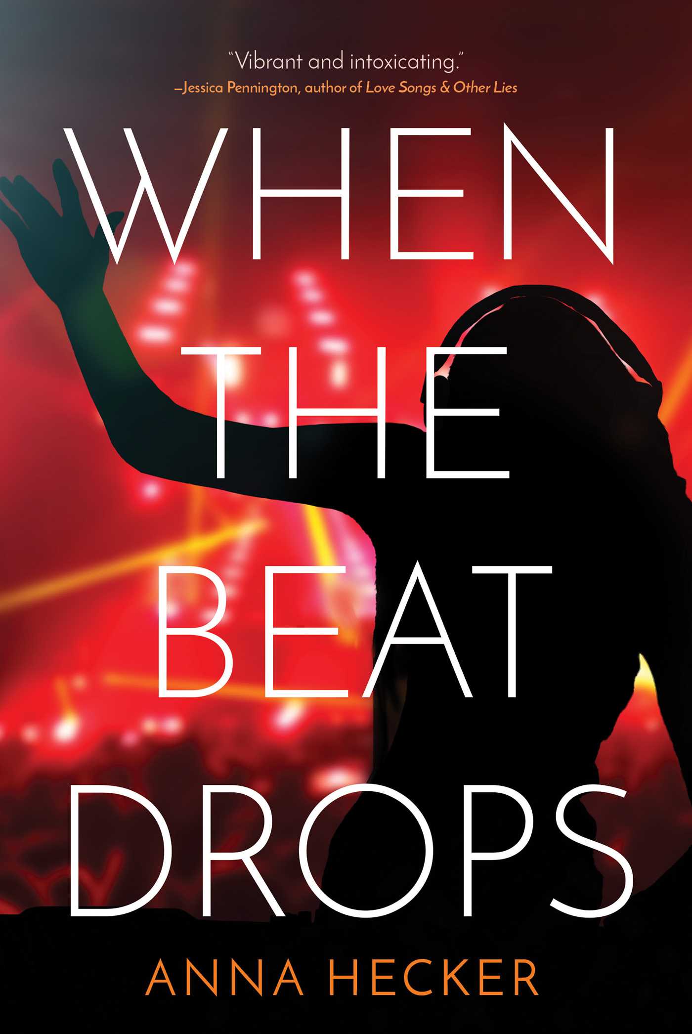 When the Beat Drops by Anna Hecker