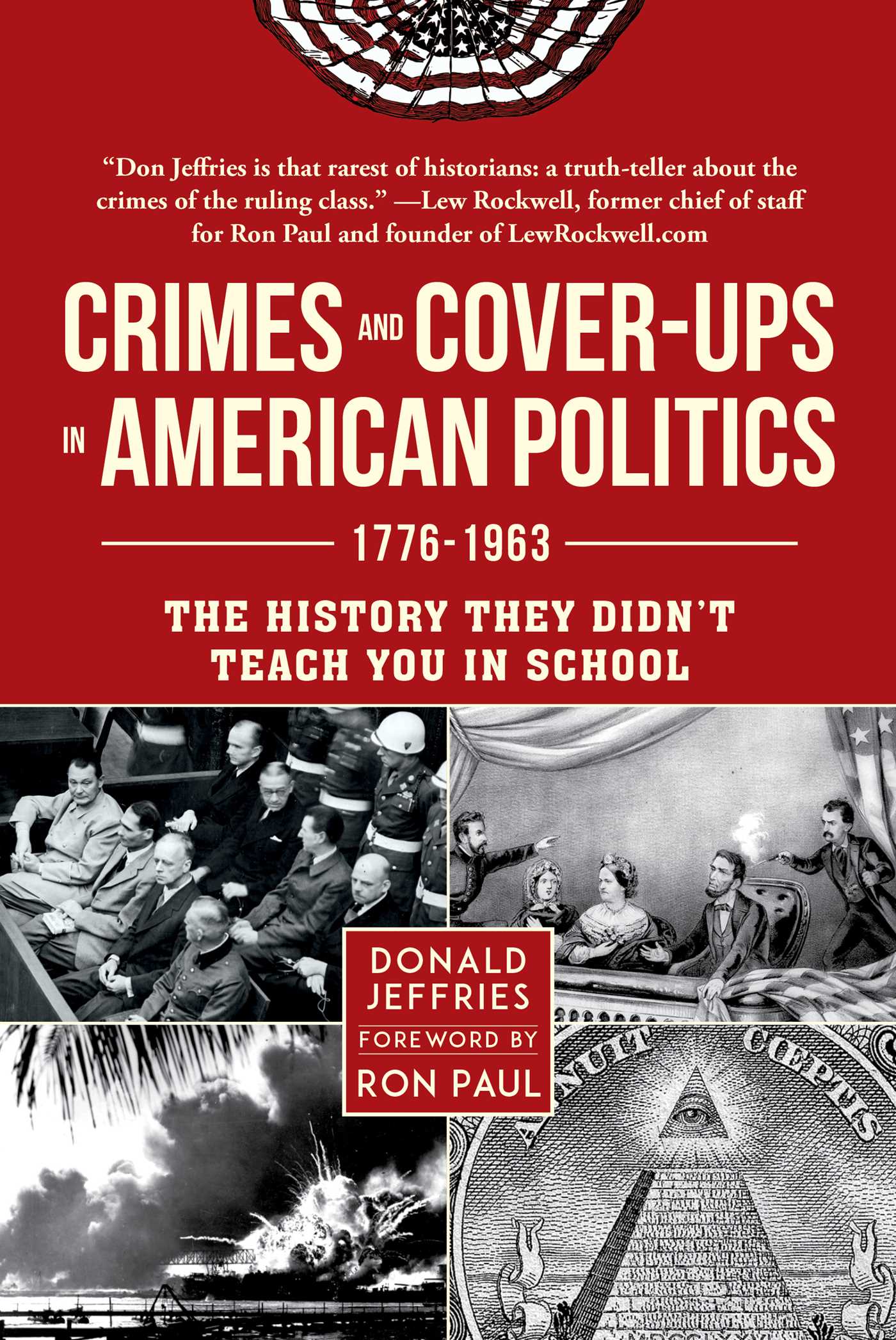 Crimes and Cover-ups in American Politics by Donald Jeffries