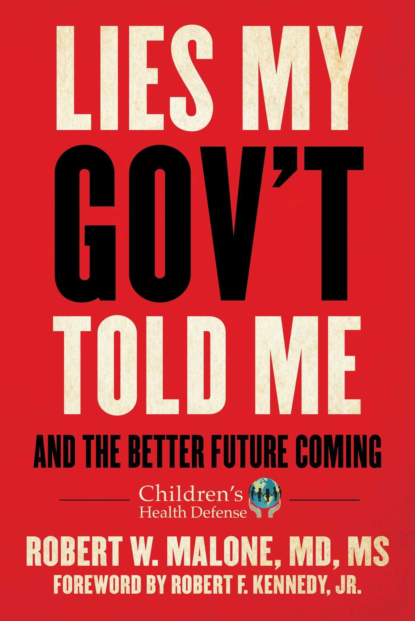 Lies My Gov't Told Me by Robert W. Malone