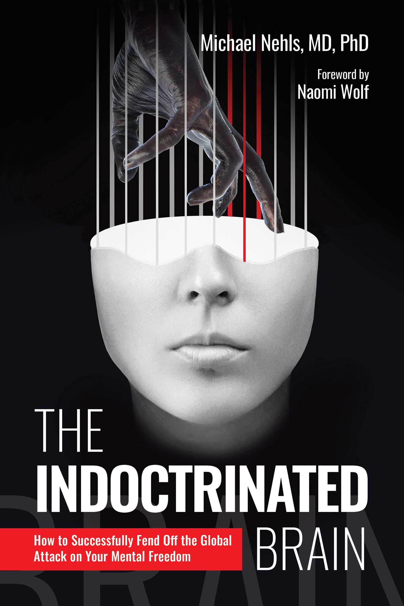 The Indoctrinated Brain by Michael Nehls