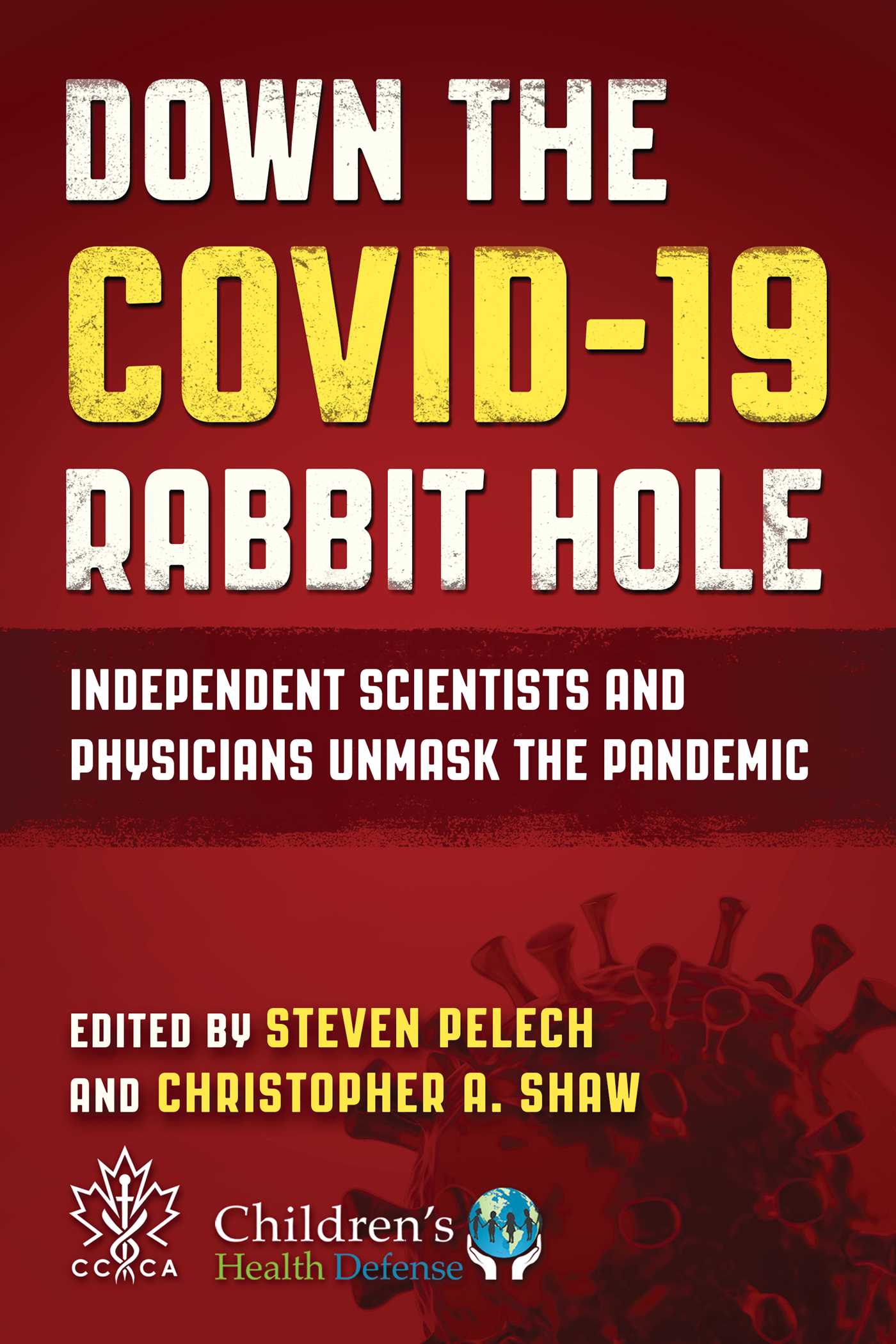 Down the COVID-19 Rabbit Hole by Steven Pelech