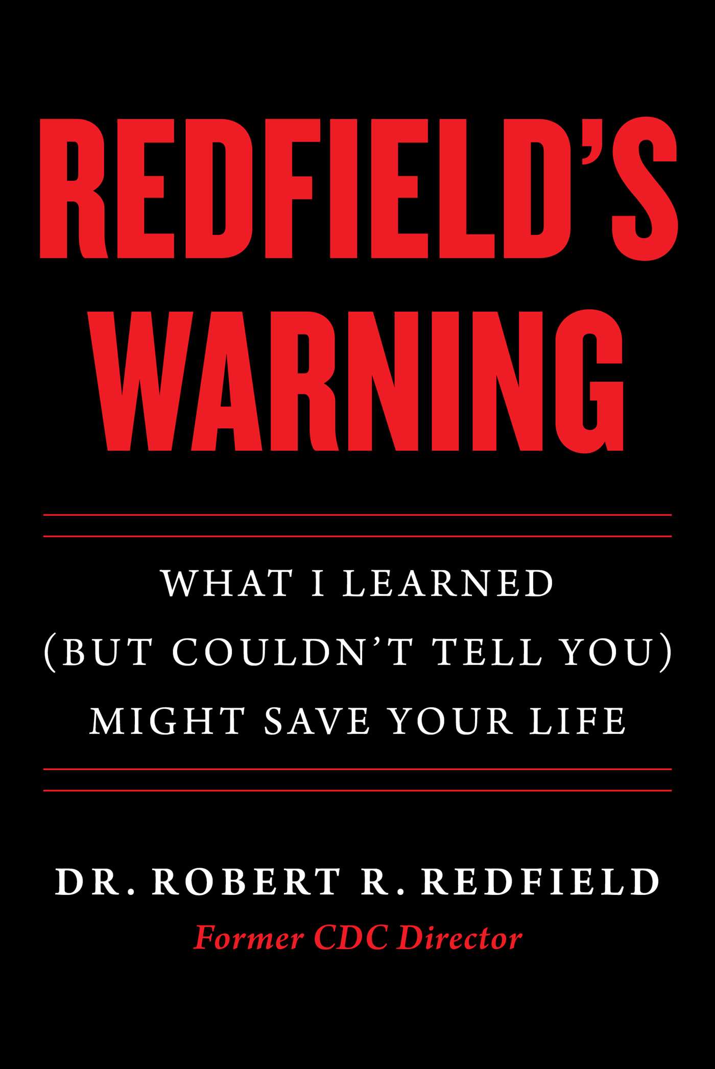 Redfield's Warning by Dr. Robert R. Redfield