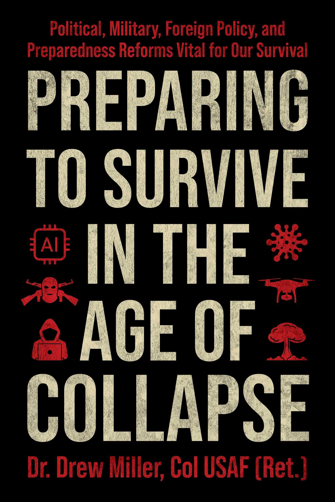 Preparing to Survive in the Age of Collapse