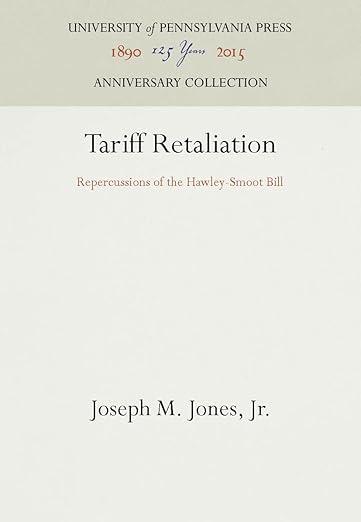Tariff Retaliation by Joseph M. Jones Jr.