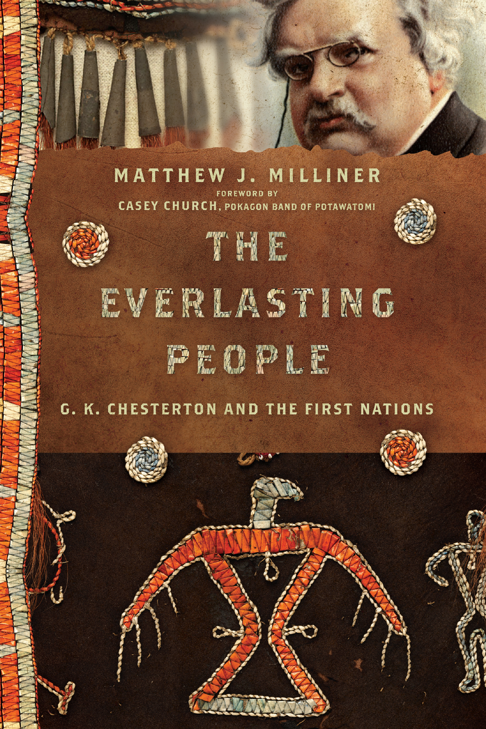 The Everlasting People by Matthew J. Milliner