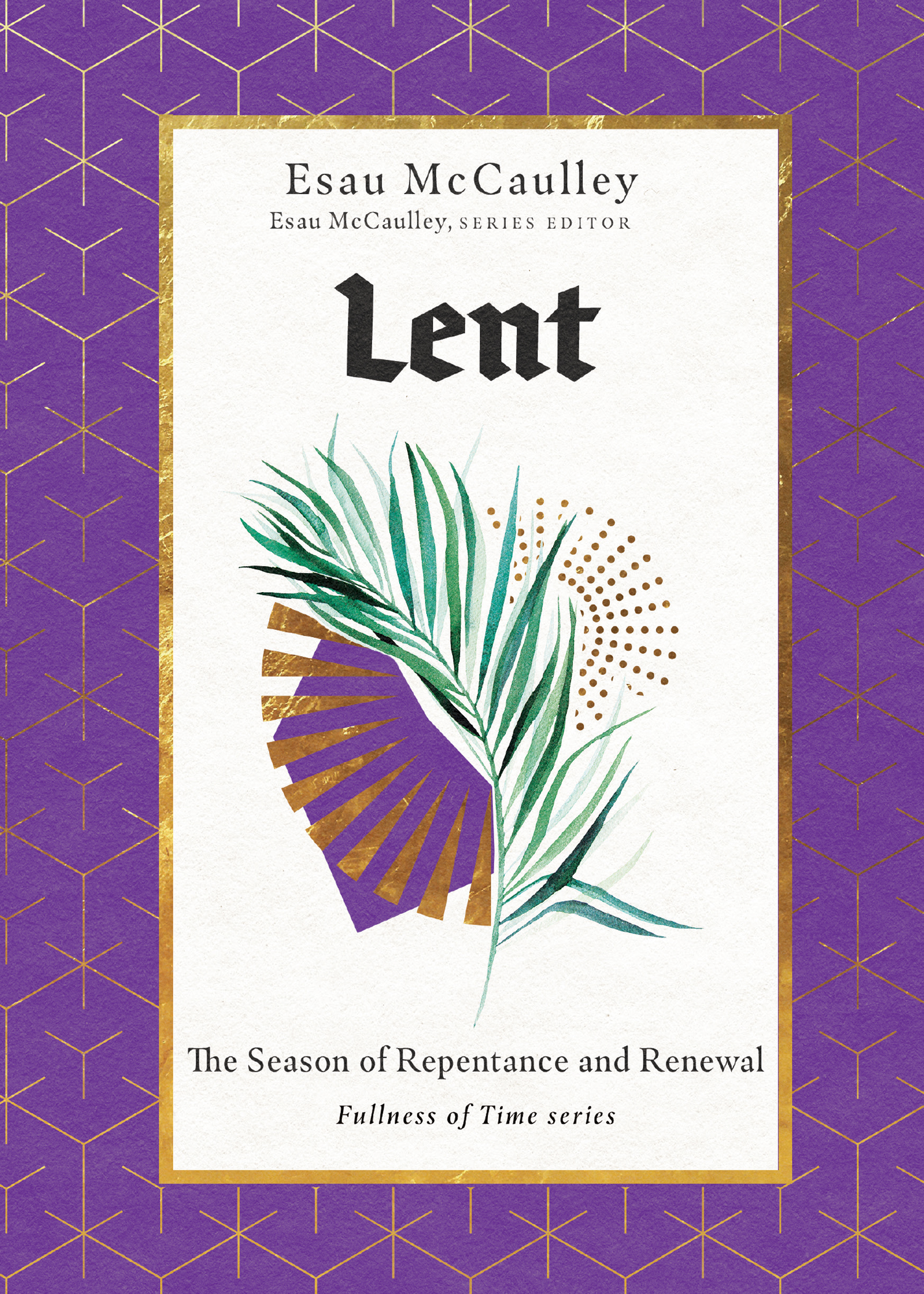 Lent by Esau McCaulley