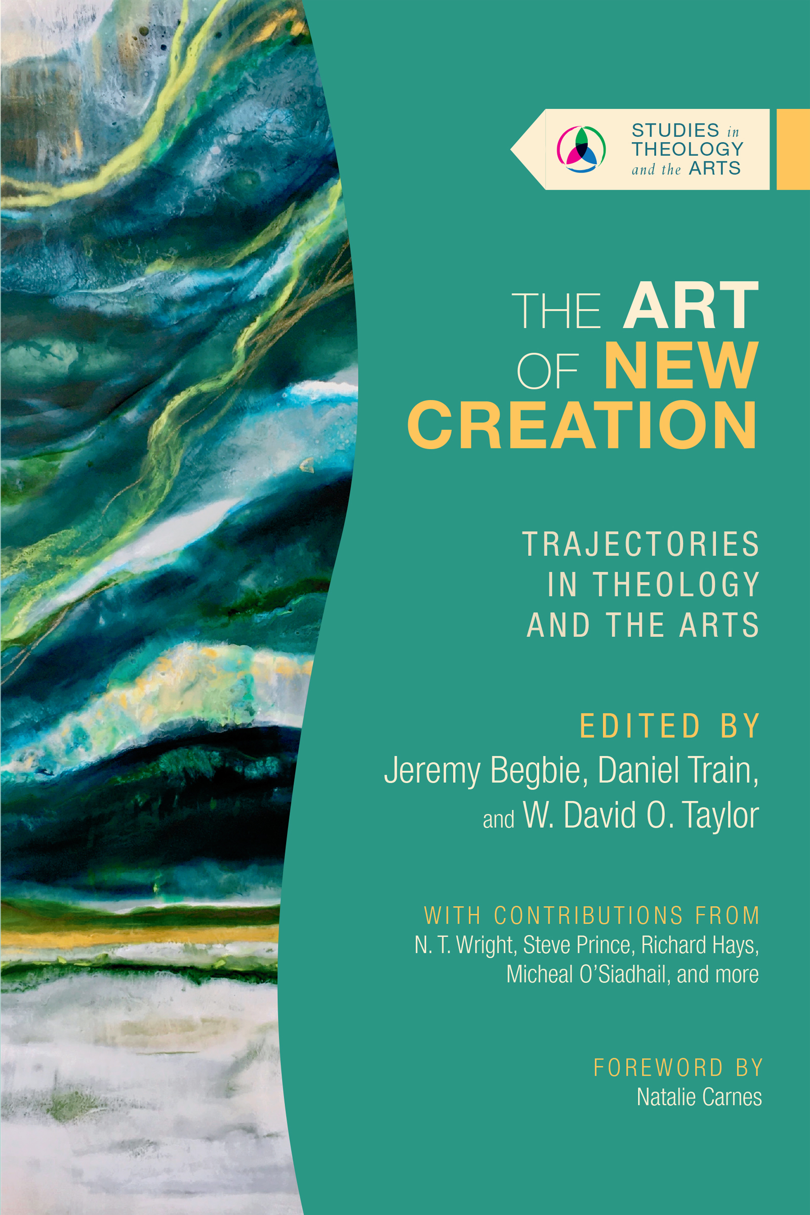 The Art of New Creation by Jeremy Begbie