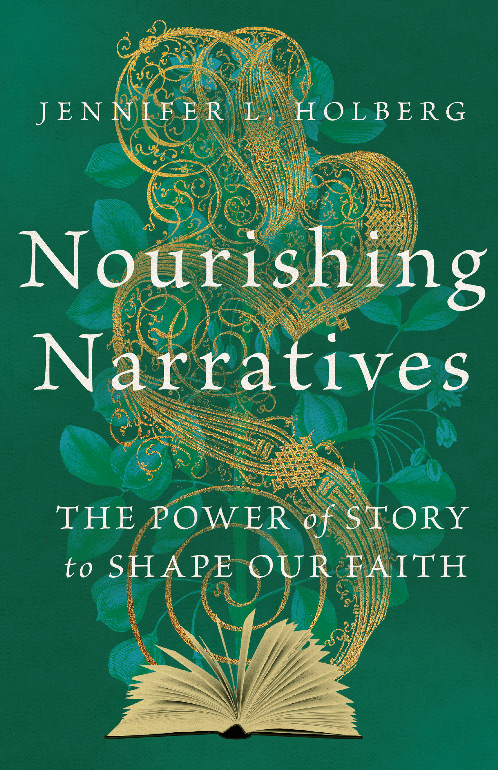 Nourishing Narratives by Jennifer L. Holberg