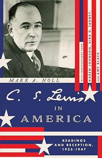 C. S. Lewis in America by Mark A. Noll