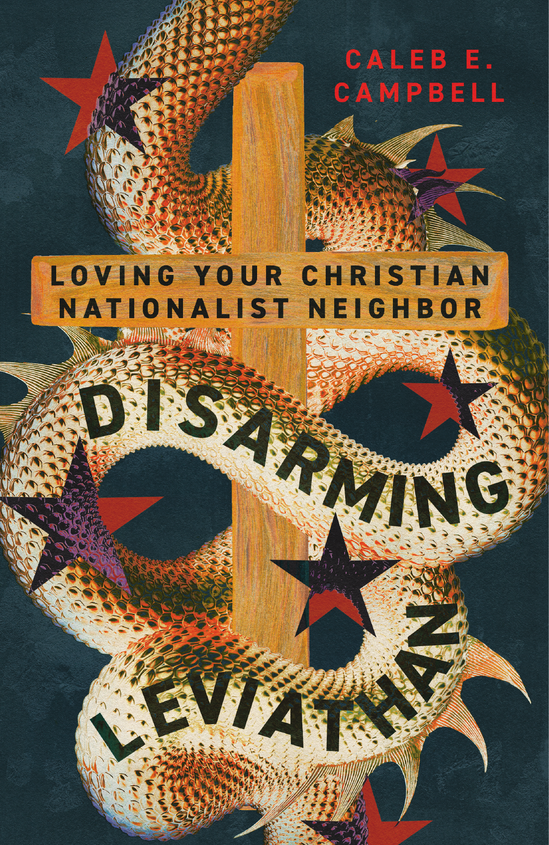 Disarming Leviathan by Caleb E. Campbell