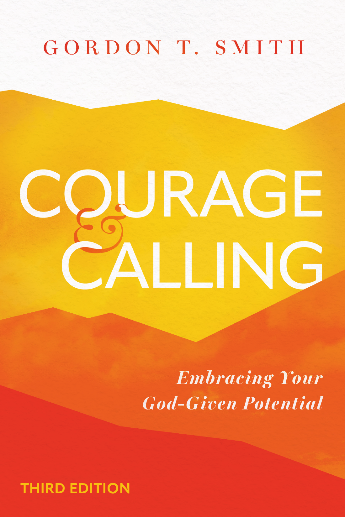 Courage and Calling by Gordon T. Smith