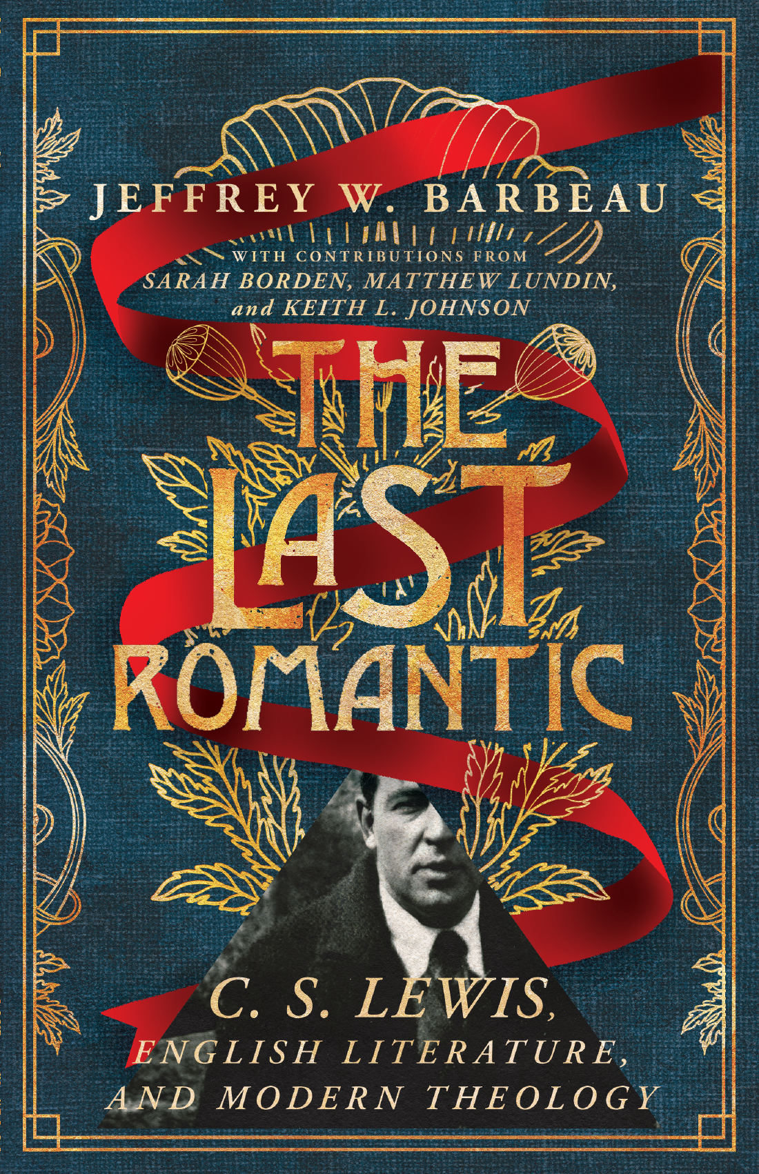 The Last Romantic by Jeffrey W. Barbeau