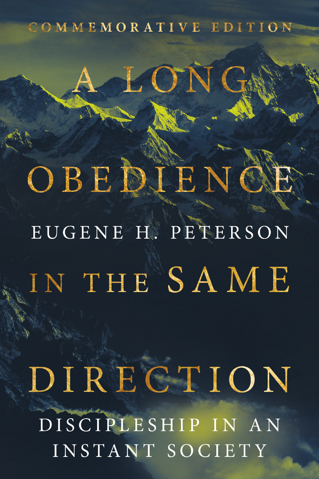 A Long Obedience in the Same Direction by Eugene H. Peterson