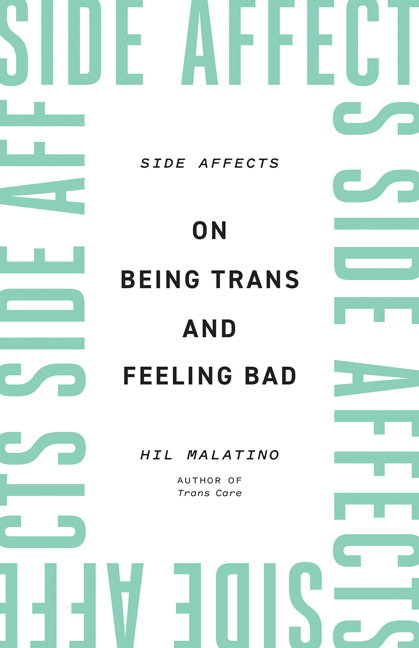 Side Affects by Hil Malatino