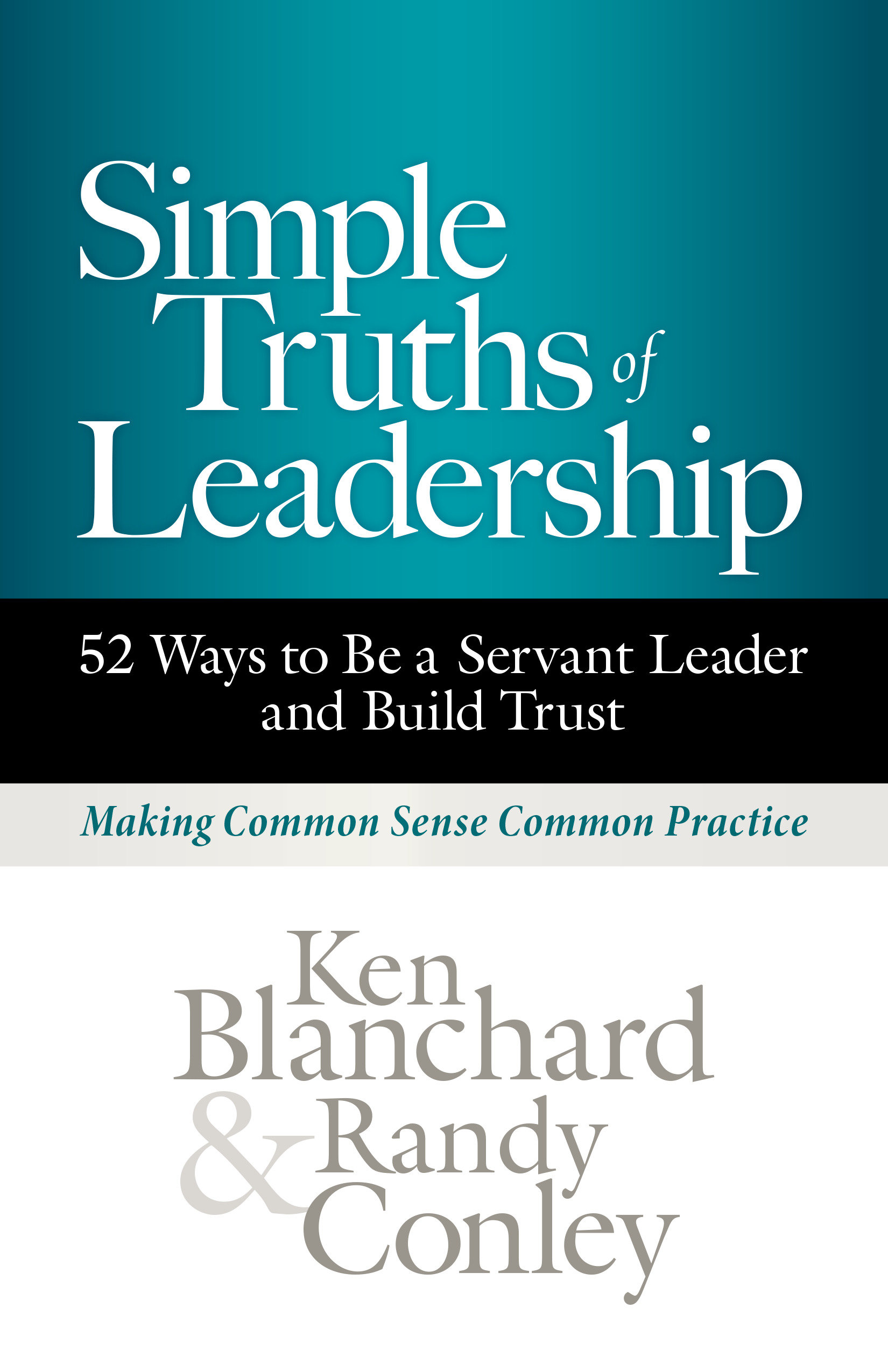 Simple Truths of Leadership by Ken Blanchard