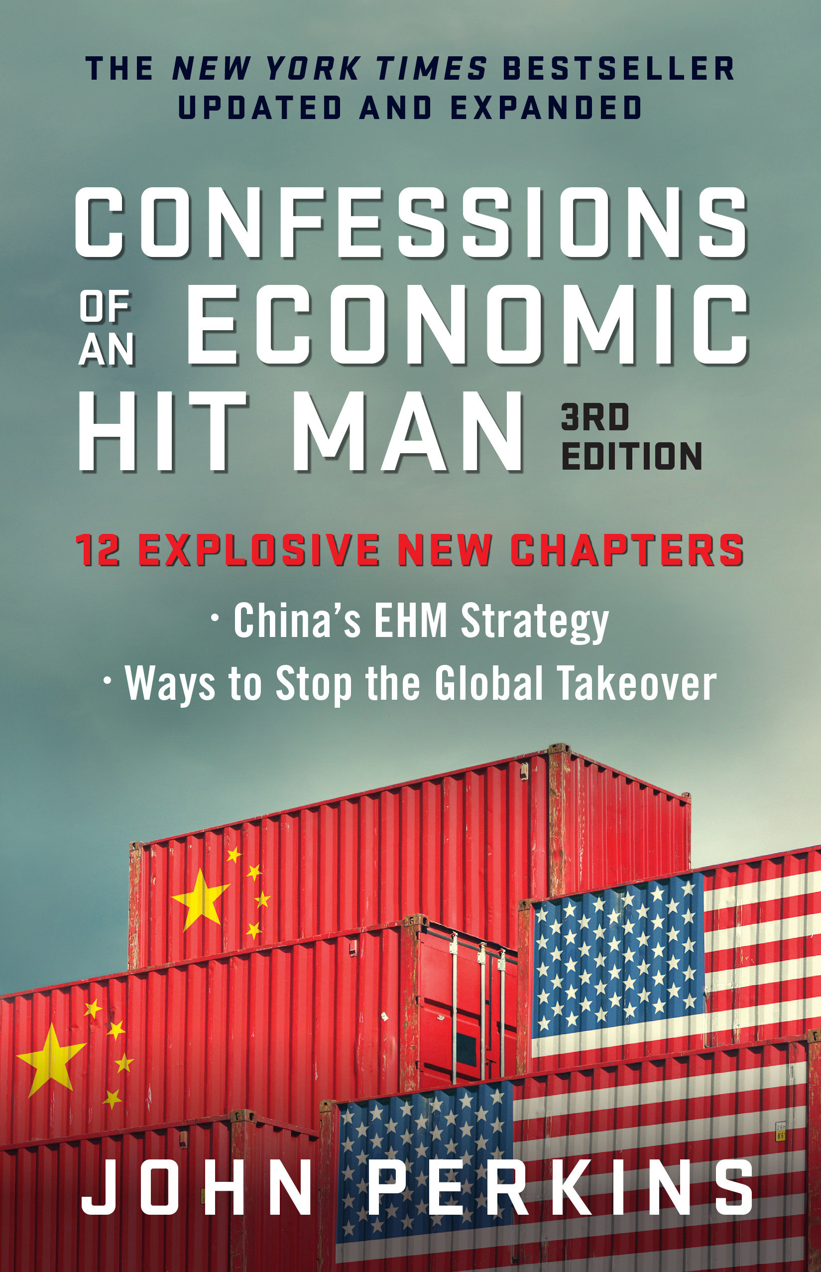 Confessions of an Economic Hit Man, 3rd Edition by John Perkins