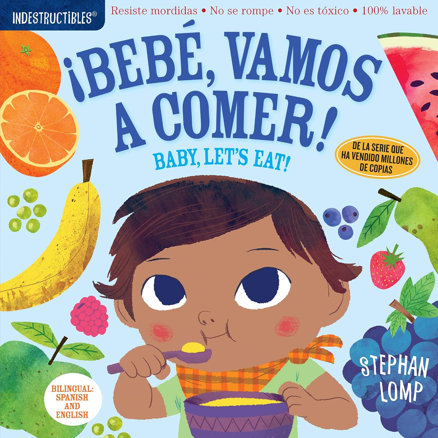 Indestructibles: Bebé, Vamos a Comer! / Baby, Let's Eat! by Stephan Lomp