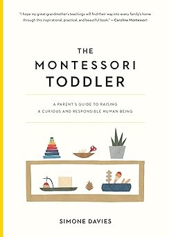 The Montessori Toddler by Simone Davies