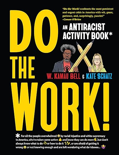Do the Work! by W. Kamau Bell