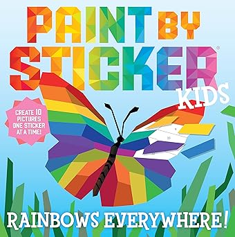 Paint by Sticker Kids (official): Rainbows Everywhere! by Workman Publishing