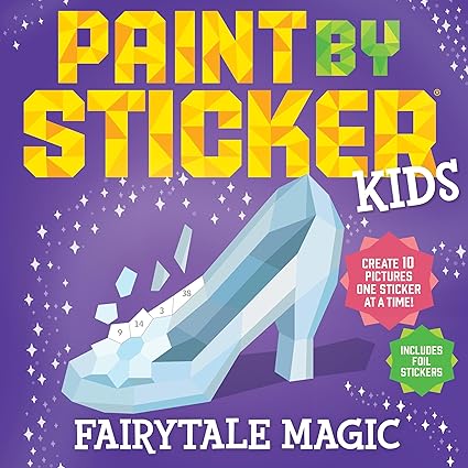 Paint by Sticker Kids: Fairytale Magic by Workman Publishing