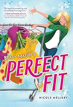 Brady Mason's Perfect Fit by Nicole Melleby