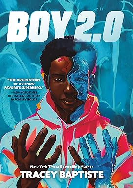 Boy 2.0 by Tracey Baptiste