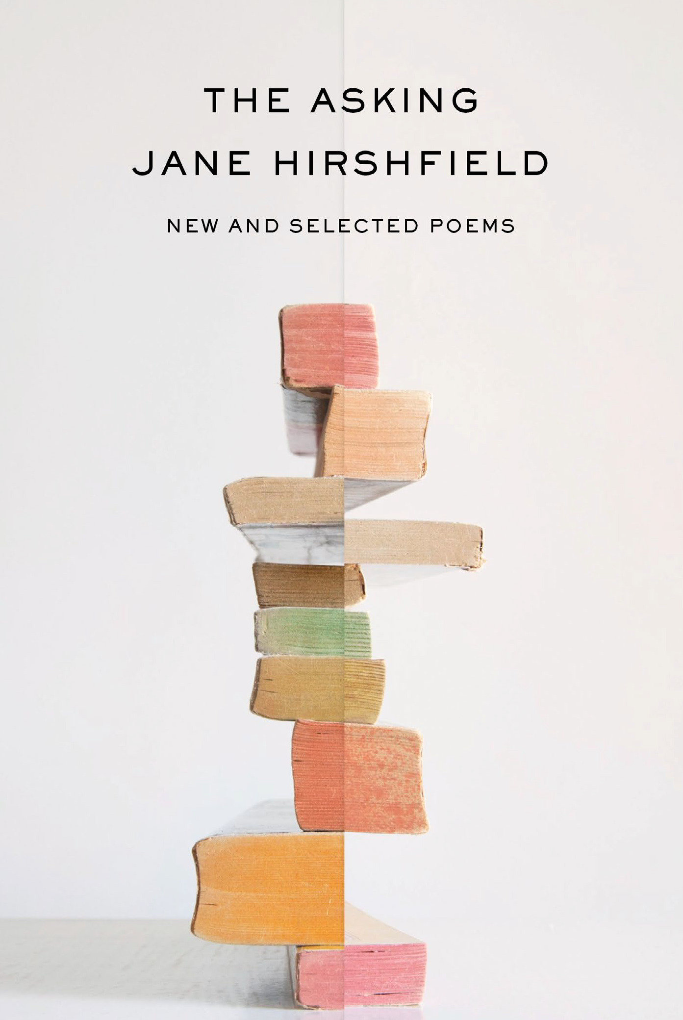 The Asking by Jane Hirshfield