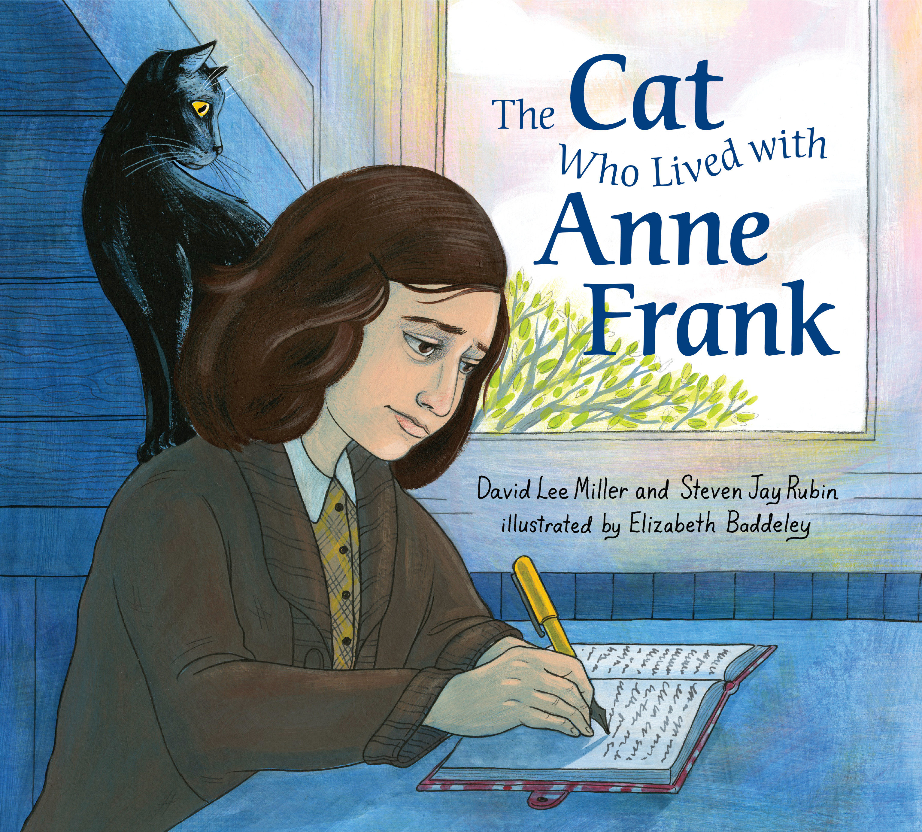 The Cat Who Lived With Anne Frank by David Lee Miller