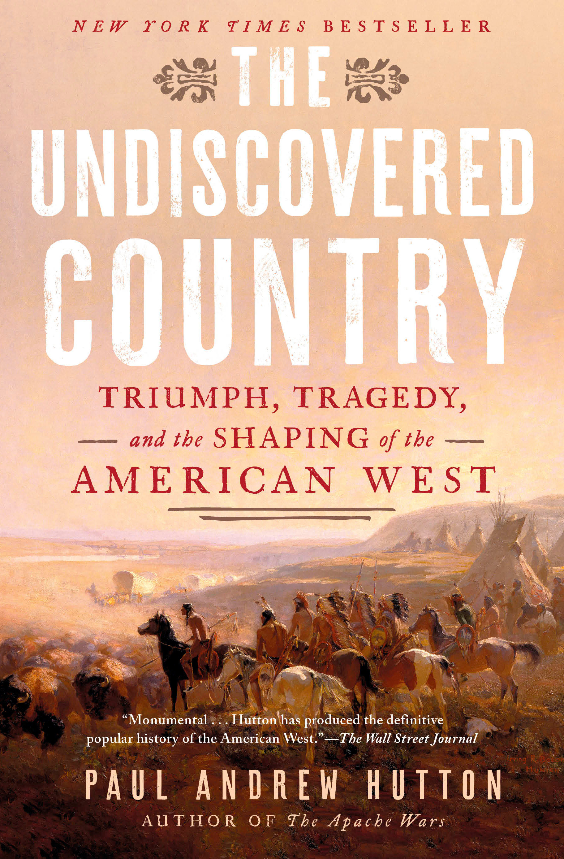 The Undiscovered Country by Paul Andrew Hutton